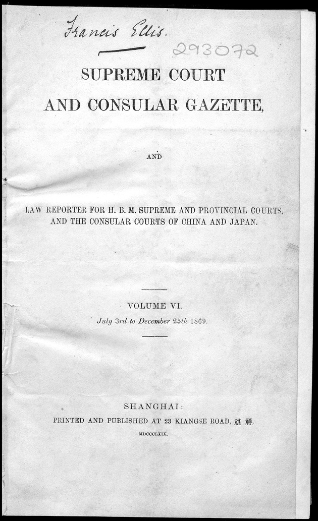 Supreme Court and consular gazette, and law reporter for the Supreme & provincial courts of China & Japan - 