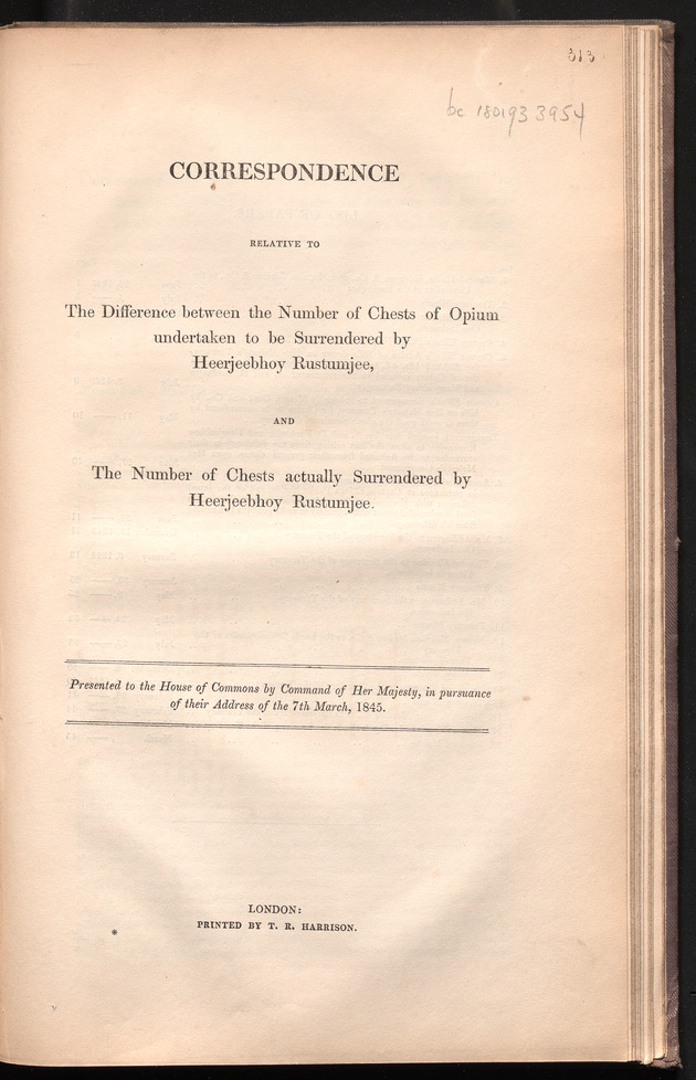 Correspondence relative to the difference between the number of chests of opium undertaken to be surrendered by Heerjeebhoy Rustumjee, and the number of chests actually surrendered by Heerjeebhoy Rustumjee - 