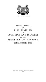 Annual report of the Division of Commerce and Industry of the Ministry of Finance, Singapore, ...