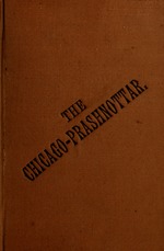Chicago prashnottar, or questions and answers on Jainism for the Parliament of Religions held at Chicago, U.S.A. in 1893