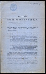 Petition of the inhabitants of Labuan to the Right Honourable Joseph Chamberlain, M.P., His Majesty's Principal Secretary of State for the Colonies, London