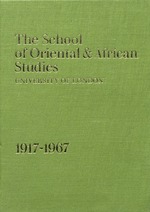 The School of Oriental & African Studies, University of London, 1917-1967